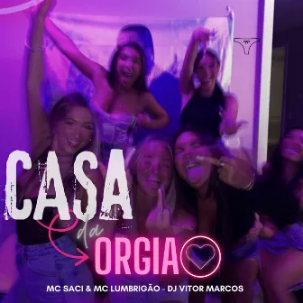 Casa da Orgia by DJ VITOR MARCOS