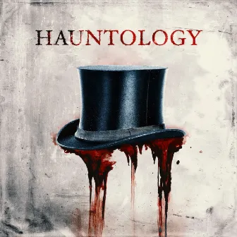 Hauntology (Original Motion Picture Soundtrack) by Jonathan Snipes