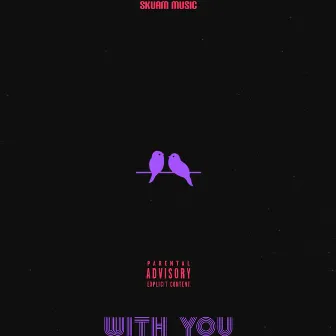 With You by Kidd Rese