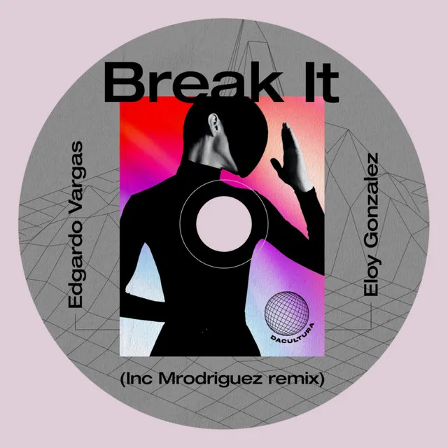 Break It - Mrodriguez Remix