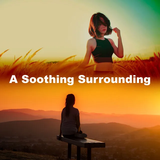 A Soothing Surrounding