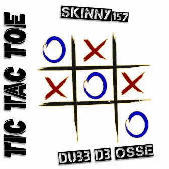 Tic Tac Toe by Skinny 157