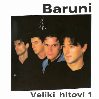 Veliki Hitovi, Vol. 1 by Baruni