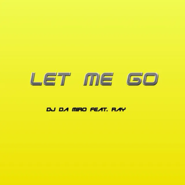 Let Me Go