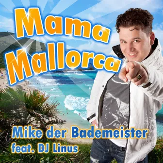 Mama Mallorca by Mike Der Bademeister