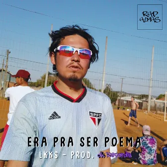 Era pra Ser Poema by Rap Almas