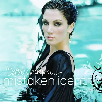 Mistaken Identity by Delta Goodrem