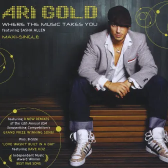 Where The Music Takes You Maxi-Single by Ari Gold