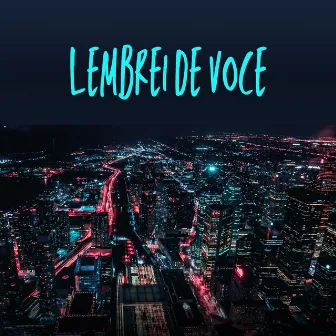 Lembrei de voce by Mc Brenin CS