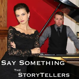 Say Something by The Storytellers