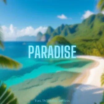 Paradise by Tuni