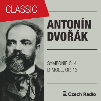 Antonín Dvořák: Symfonie Č. 4 d moll, B41 by SOČR