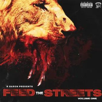 Feed The Streets - Volume One by Money Corp