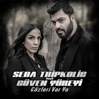 Gözleri Var Ya by Seda Tripkolic