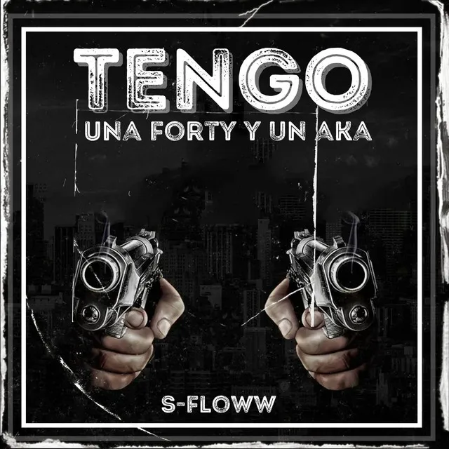 Tengo Una Forty Y Un Aka