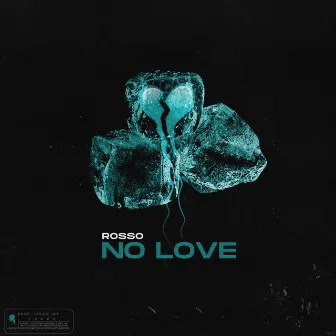 No Love by Rosso