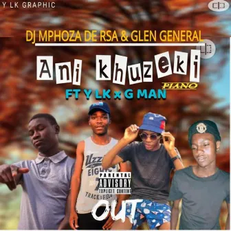 Ani Khuzeki by Dj MPHOZA DE RSA