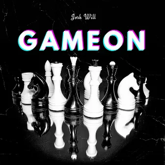 Gameon by Josh Will