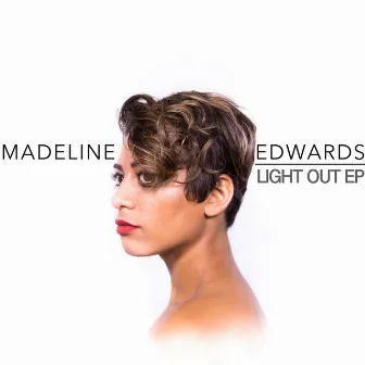 Light Out - EP by Madeline Edwards