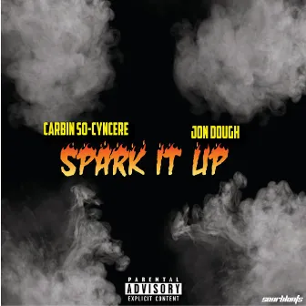 Spark It Up by Carbin So Cyncere