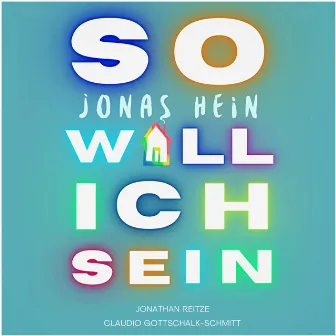 So will ich sein by Jonas Hein