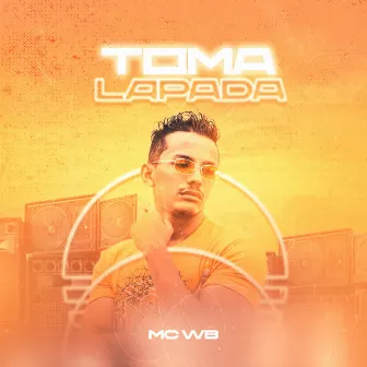 Toma Lapada by MC WB