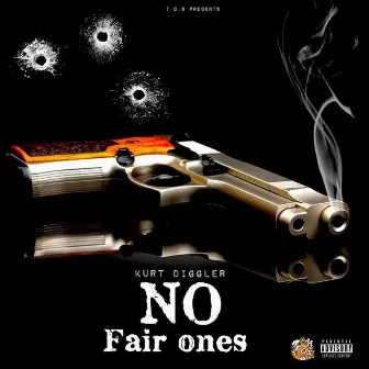 No Fair Ones by Kurt Diggler