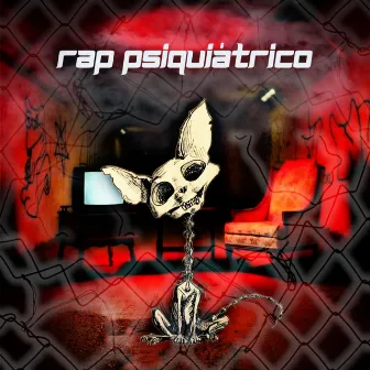 Rapsiquiátrico by DR ZHAP