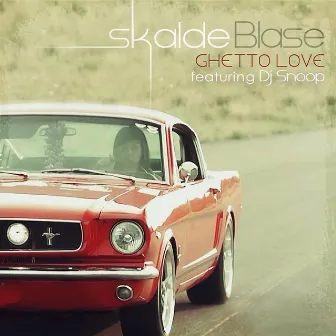 Ghetto Love by Skalde Blase