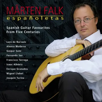 Españoletas - Spanish Guitar Favourites from Five Centuries by Marten Falk