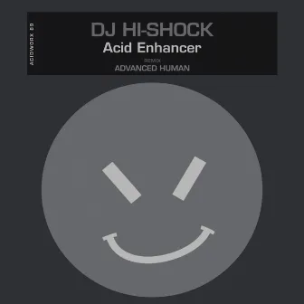 Acid Enhancer by DJ Hi-Shock