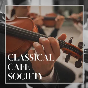 Classical Cafe Society by Unknown Artist