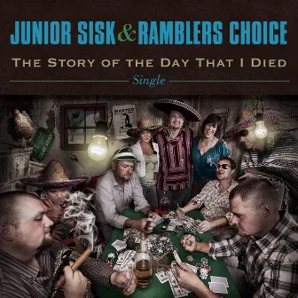 The Story of the Day That I Died - single by Ramblers Choice