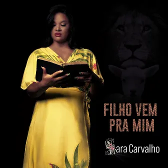 Filho Vem Pra Mim by Sara Carvalho