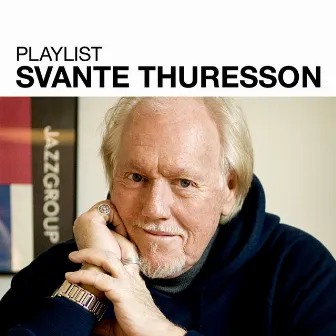 Playlist: Svante Thuresson by Svante Thuresson