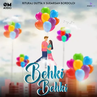 BEHKI BEHKI by Rituraj Dutta