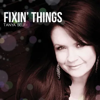 Fixin' Things by Tanya Self