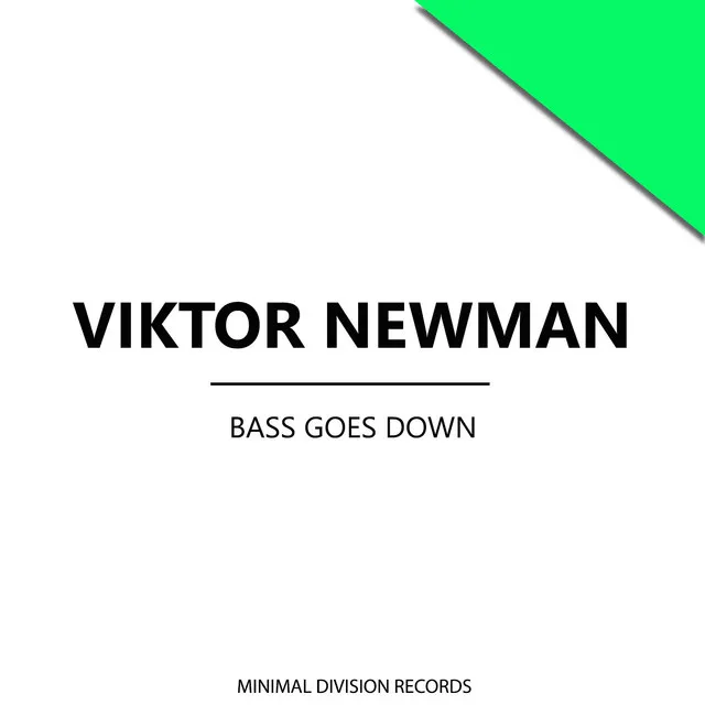 Bass Goes Down