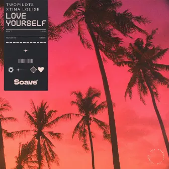 Love Yourself by Xtina Louise