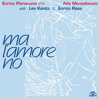 Ma L'Amore No by Ada Montellanico