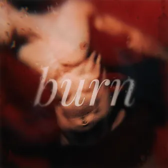 burn by Pip