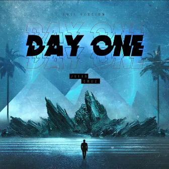 Day One by Julio Cruz