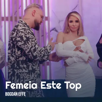 Femeia Este Top by Bogdan Effe