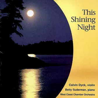 This Shining Night by Calvin Dyck