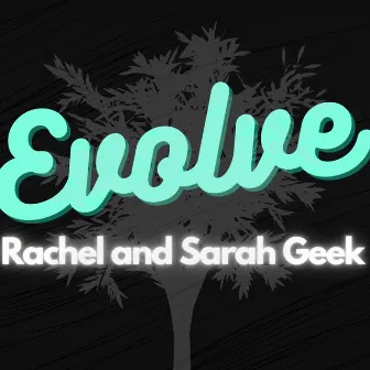 Evolve by Rachel Geek