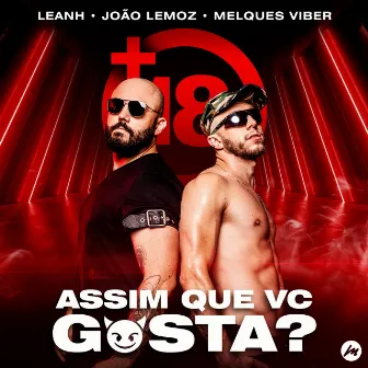 Assim Que Vc Gosta? (Radio Edit) by Leanh