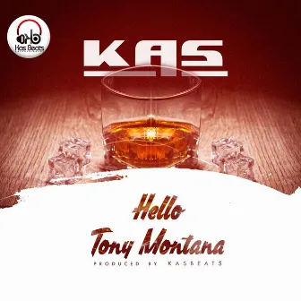 Hello & TonyMontana Singles by Kas