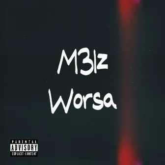 Worsa by M3lz