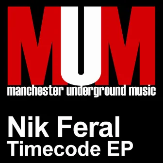 Timecode EP by Nik Feral