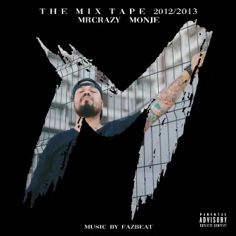 THE MIXTAPE by MRCRAZY MONJE